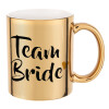 Team Bride, Mug ceramic, gold mirror, 330ml