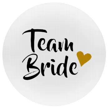 Team Bride, Mousepad Στρογγυλό 20cm