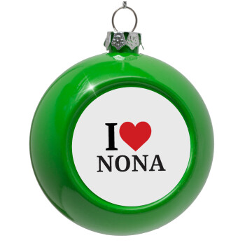 I Love ΝΟΝΑ, Green Christmas tree ornament bauble 8cm