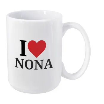 I Love ΝΟΝΑ, Κούπα Mega, κεραμική, 450ml