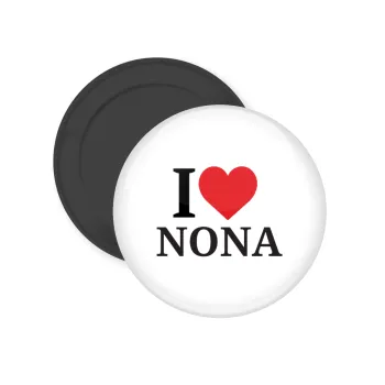 I Love ΝΟΝΑ, Μαγνητάκι ψυγείου στρογγυλό διάστασης 5cm