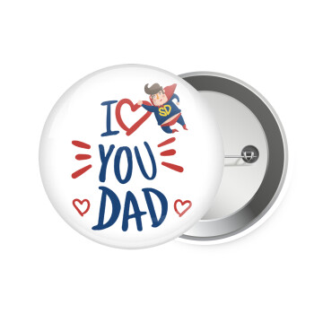 Super Dad, Κονκάρδα παραμάνα 7.5cm