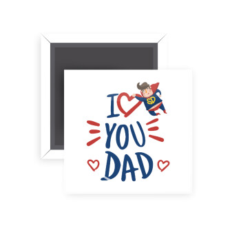 Super Dad, Μαγνητάκι ψυγείου τετράγωνο διάστασης 5x5cm