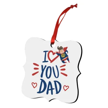Super Dad, Christmas ornament polygon wooden 7.5cm