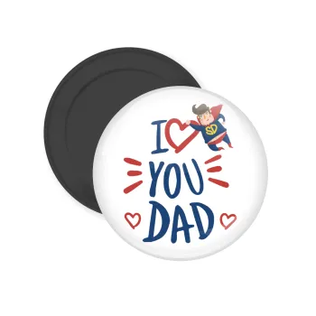 Super Dad, Μαγνητάκι ψυγείου στρογγυλό διάστασης 5cm