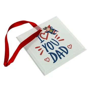 Super Dad, Christmas ornament, glass square ornament 9x9cm