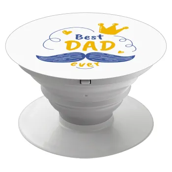 Best dad ever ο Βασιλιάς, Phone Holders Stand  Λευκό Βάση Στήριξης Κινητού στο Χέρι