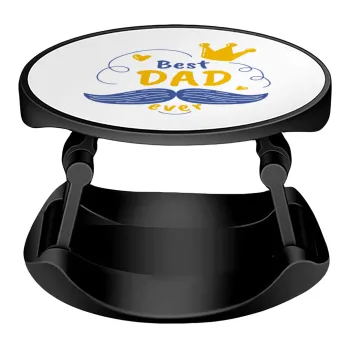 Best dad ever ο Βασιλιάς, Phone Holders Stand  Stand Βάση Στήριξης Κινητού στο Χέρι