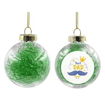 Best dad ever ο Βασιλιάς, Στολίδι Χριστουγεννιάτικη μπάλα δένδρου διάφανη με πράσινο γέμισμα 8cm