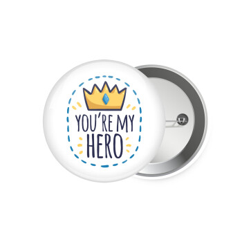 Dad, you are my hero!, Κονκάρδα παραμάνα 7.5cm