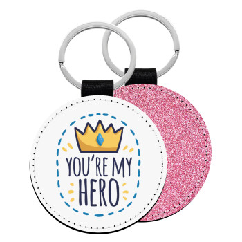 Dad, you are my hero!, Μπρελόκ Δερματίνη, στρογγυλό ΡΟΖ (5cm)