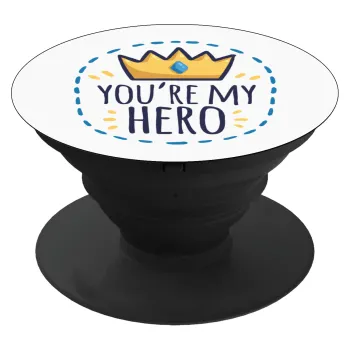 Dad, you are my hero!, Phone Holders Stand  Μαύρο Βάση Στήριξης Κινητού στο Χέρι