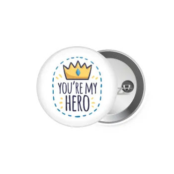 Dad, you are my hero!, Κονκάρδα παραμάνα 5.9cm