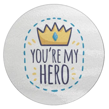 Dad, you are my hero!, Επιφάνεια κοπής γυάλινη στρογγυλή (30cm)