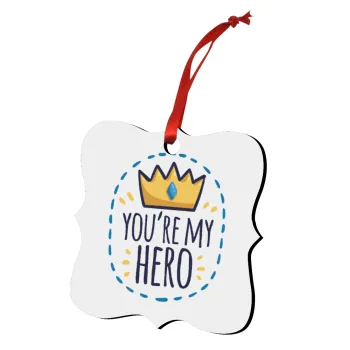 Dad, you are my hero!, Christmas ornament polygon wooden 7.5cm