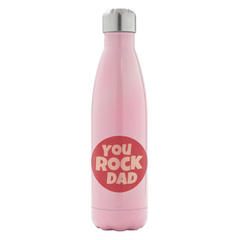 YOU ROCK DAD, Metal mug thermos Pink Iridiscent (Stainless steel), double wall, 500ml