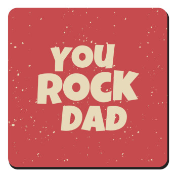 YOU ROCK DAD, Τετράγωνο μαγνητάκι ξύλινο 9x9cm