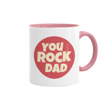 YOU ROCK DAD, Mug colored pink, ceramic, 330ml