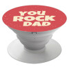 YOU ROCK DAD, Pop Socket Λευκό Βάση Στήριξης Κινητού στο Χέρι
