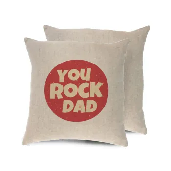 YOU ROCK DAD, Μαξιλάρι καναπέ ΛΙΝΟ 40x40cm περιέχεται το  γέμισμα