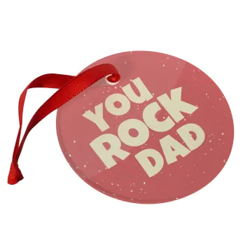 YOU ROCK DAD, Στολίδι Χριστουγεννιάτικο στολίδι γυάλινο 9cm