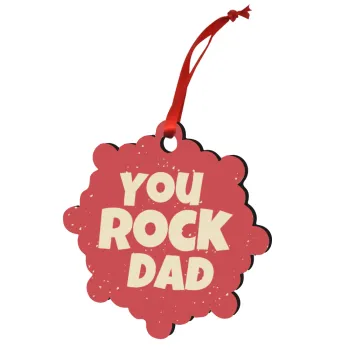 YOU ROCK DAD, Στολίδι Χριστουγεννιάτικο στολίδι snowflake ξύλινο 7.5cm