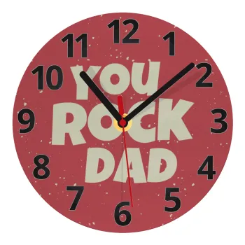 YOU ROCK DAD, Ρολόι τοίχου γυάλινο (20cm)