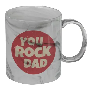 YOU ROCK DAD, Κούπα κεραμική, marble style (μάρμαρο), 330ml