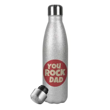 YOU ROCK DAD, Metallic Glitter Silver Thermos Flask (Stainless steel), double-walled, 500ml