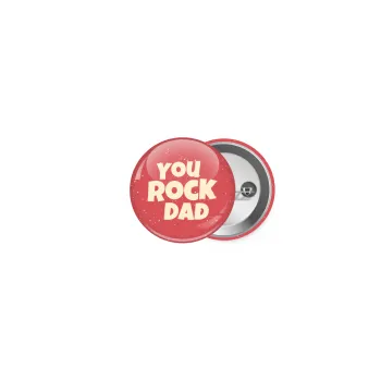 YOU ROCK DAD, Κονκάρδα παραμάνα 2.5cm