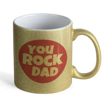 YOU ROCK DAD, Κούπα Χρυσή Glitter που γυαλίζει, κεραμική, 330ml