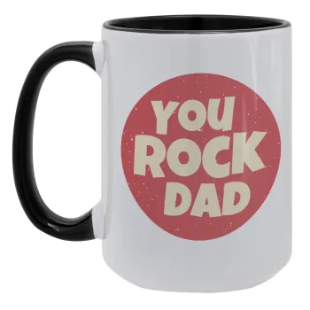 YOU ROCK DAD, Κούπα Mega 15oz, κεραμική Μαύρη, 450ml