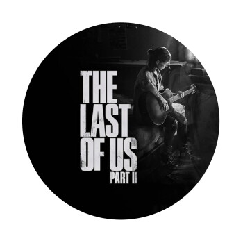 Last of us, part II, Mousepad Στρογγυλό 20cm