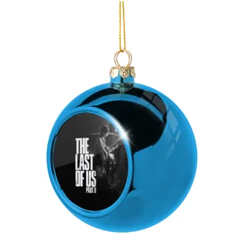 Last of us, part II, Στολίδι Χριστουγεννιάτικη μπάλα δένδρου Μπλε 8cm