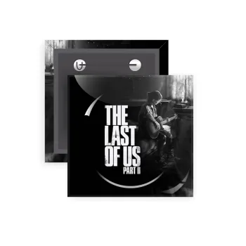 Last of us, part II, Κονκάρδα παραμάνα τετράγωνη 5x5cm