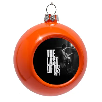 Last of us, part II, Στολίδι Χριστουγεννιάτικη μπάλα δένδρου Πορτοκαλί 8cm