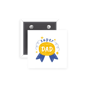 Μπαμπά είσαι για μετάλλιο, Κονκάρδα παραμάνα τετράγωνη 5x5cm