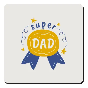 Μπαμπά είσαι για μετάλλιο, Τετράγωνο μαγνητάκι ξύλινο 9x9cm