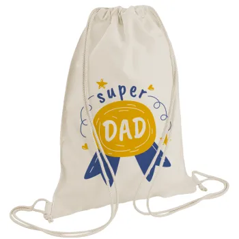 Μπαμπά είσαι για μετάλλιο, Backpack bag GYMBAG natural (28x40cm)