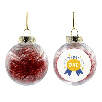 Μπαμπά είσαι για μετάλλιο, Transparent Christmas tree ball ornament with red filling 8cm