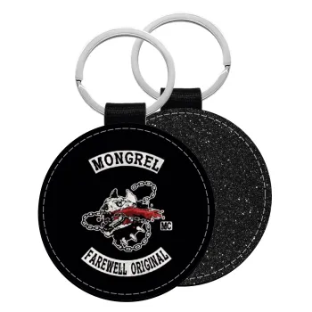 Day's Gone, mongrel farewell original, Μπρελόκ Δερματίνη, στρογγυλό ΜΑΥΡΟ (5cm)