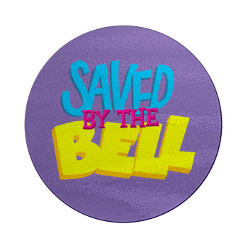 Saved by the Bell, Επιφάνεια κοπής γυάλινη στρογγυλή (30cm)