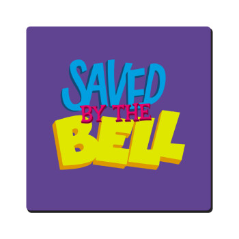 Saved by the Bell, Τετράγωνο μαγνητάκι ξύλινο 6x6cm