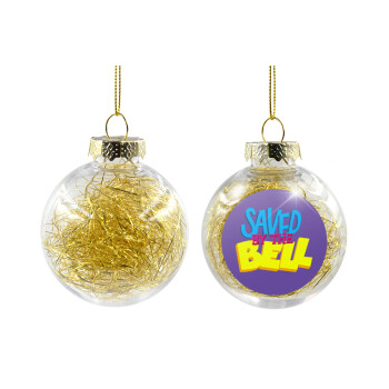 Saved by the Bell, Χριστουγεννιάτικη μπάλα δένδρου διάφανη με χρυσό γέμισμα 8cm