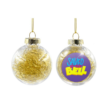 Saved by the Bell, Transparent Christmas tree ball ornament with gold filling 8cm