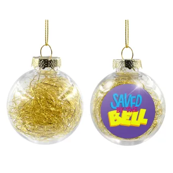 Saved by the Bell, Transparent Christmas tree ball ornament with gold filling 8cm