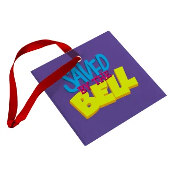 Saved by the Bell, Christmas ornament, glass square ornament 9x9cm