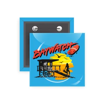 Baywatch, Κονκάρδα παραμάνα τετράγωνη 5x5cm