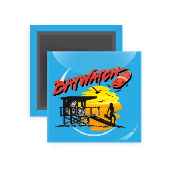 Baywatch, Μαγνητάκι ψυγείου τετράγωνο διάστασης 5x5cm