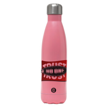Trust no one... (zipper), Metal mug thermos Pink Mat (Stainless steel), double wall, 500ml